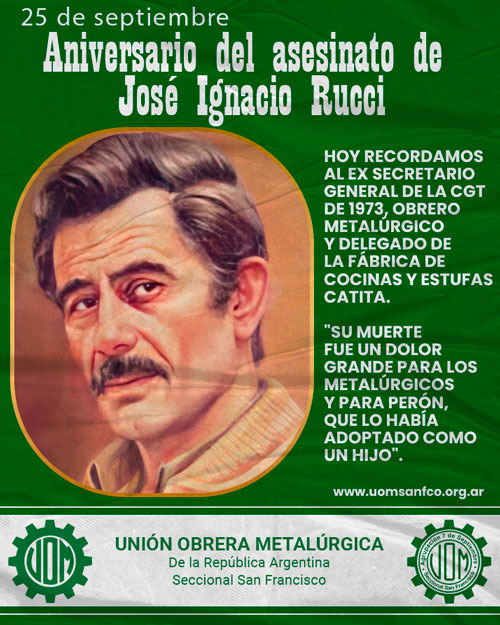 ✌️ 25 de Septiembre – Aniversario del Fallecimiento de José Ignacio Rucci ✌️