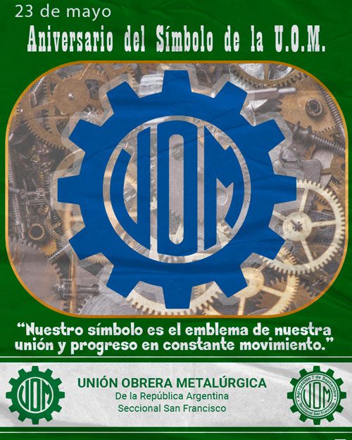 ⚙️🇦🇷 23 de Mayo – 79° Aniversario del Símbolo de la UOM 🇦🇷⚙️